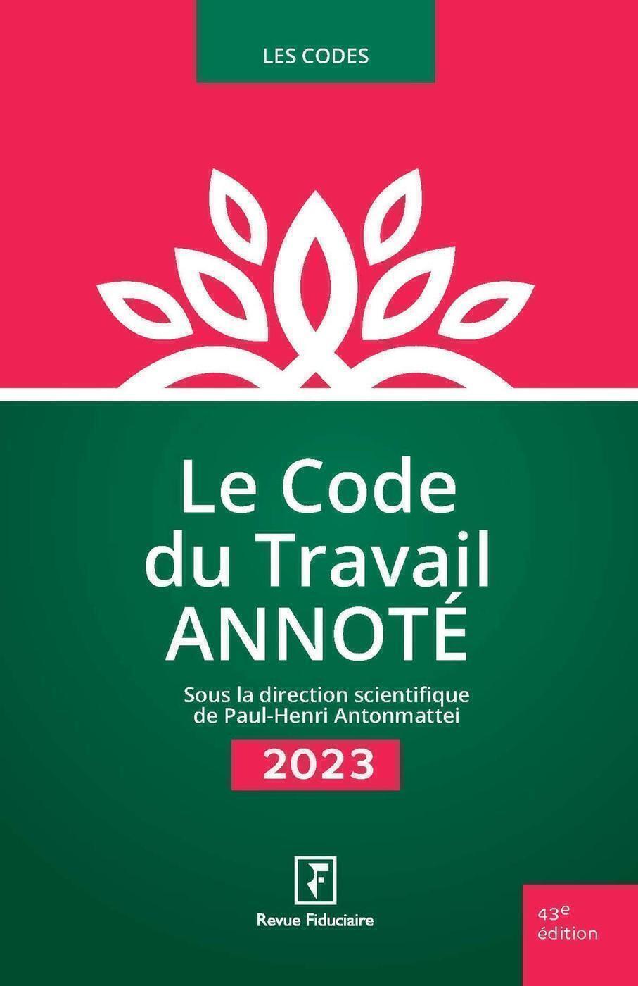 Le Code du Travail Annoté 2023