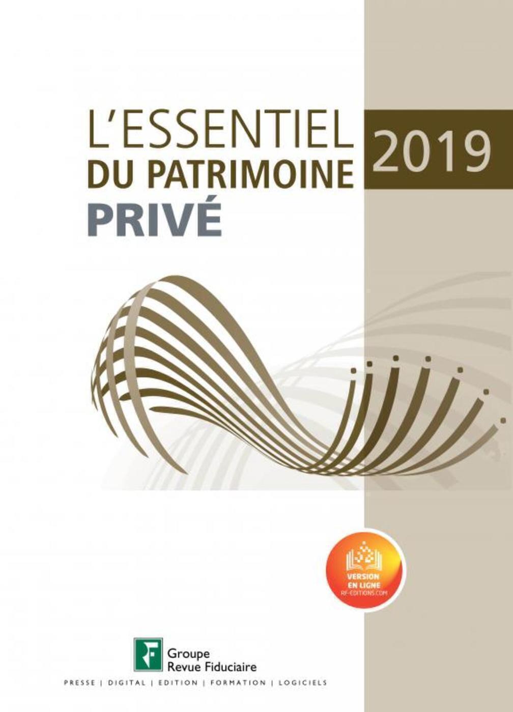 L'essentiel du patrimoine privé 2019