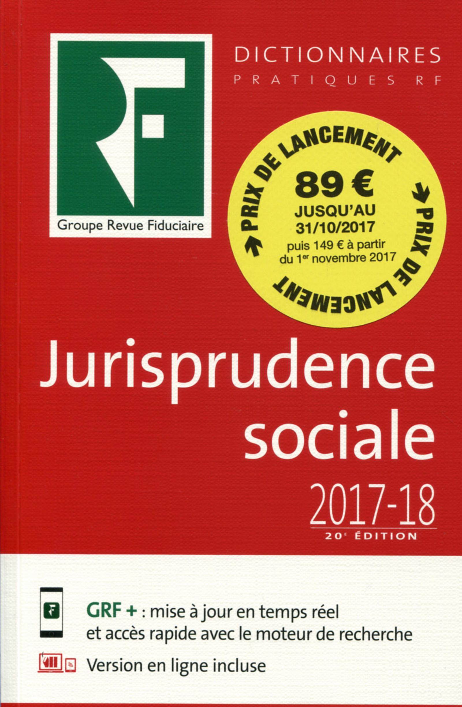 DICTIONNAIRE DE JURISPRUDENCE SOCIALE 2017-2018