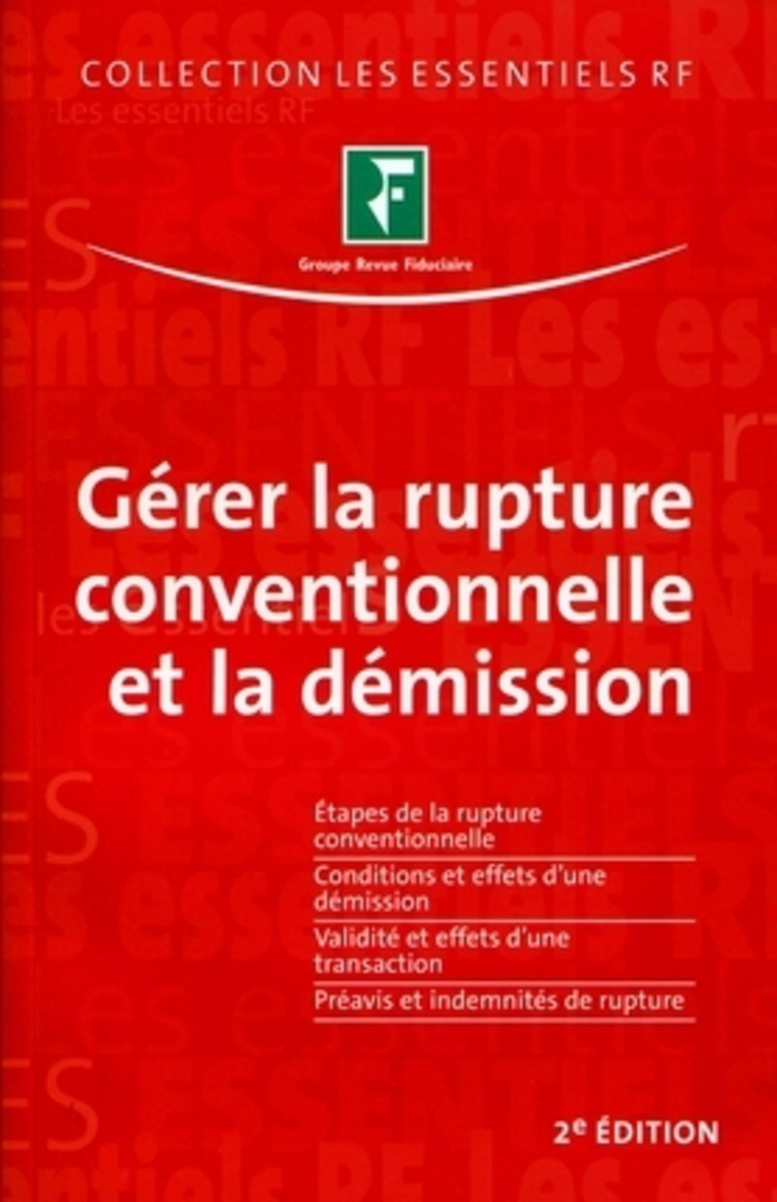 GERER LA RUPTURE CONVENTIONNELLE & LA DEMISSION.ETAPES DE LARUPTURE CONVENTIONNE