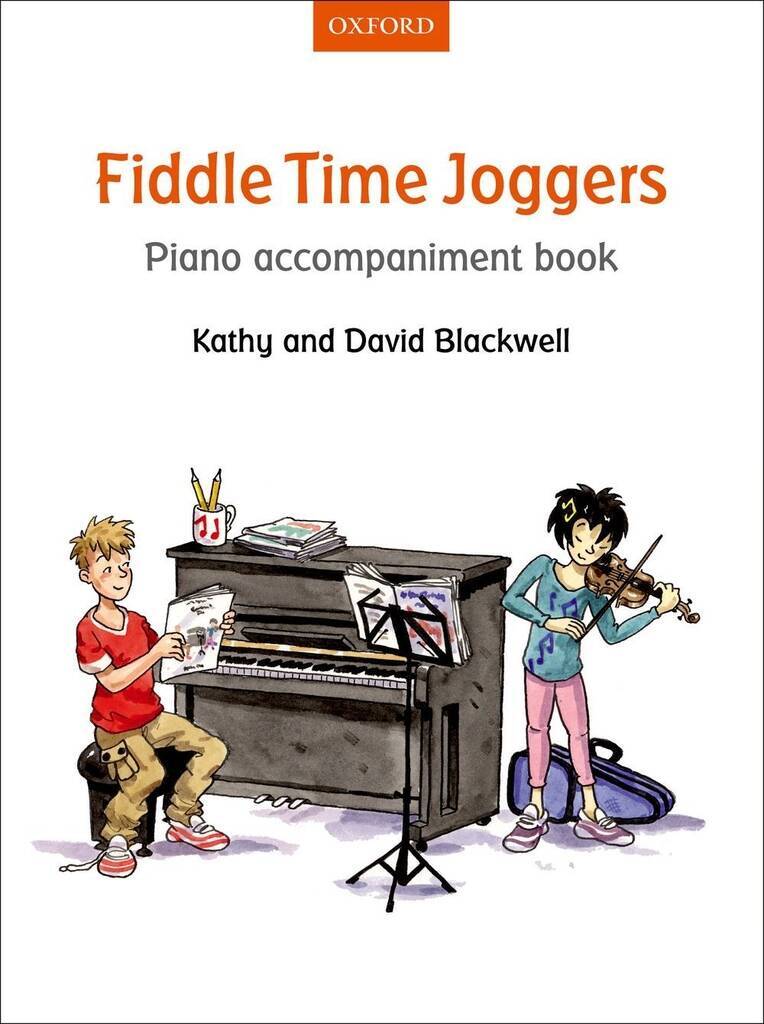 KATHY BLACKWELL & DAVID BLACKWELL : FIDDLE TIME JOGGERS PIANO ACCOMPANIMENT - RECUEIL