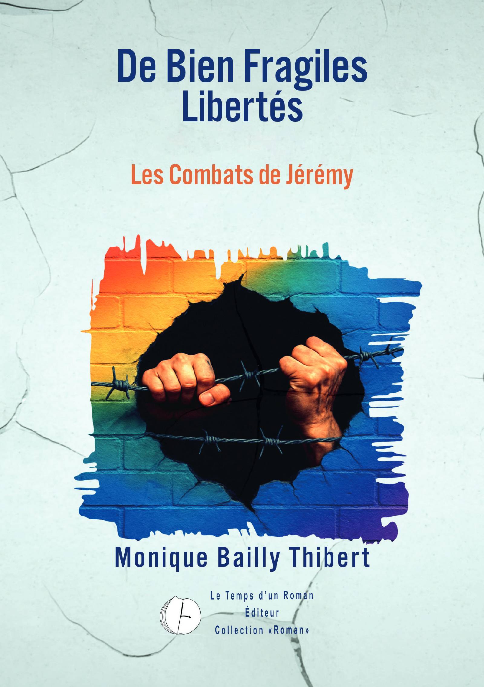 De Bien Fragiles Libertes