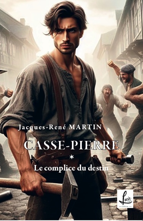 Le complice du destin - CASSE-PIERRE *