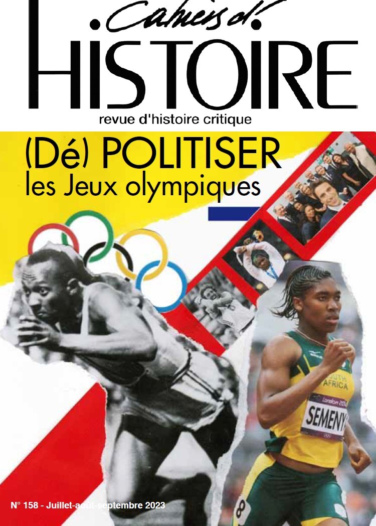 Les Cahiers d’Histoire N°158 - (Dé)politiser les Jeux olympiques  - Juillet-Aout-Septembre - 2023  