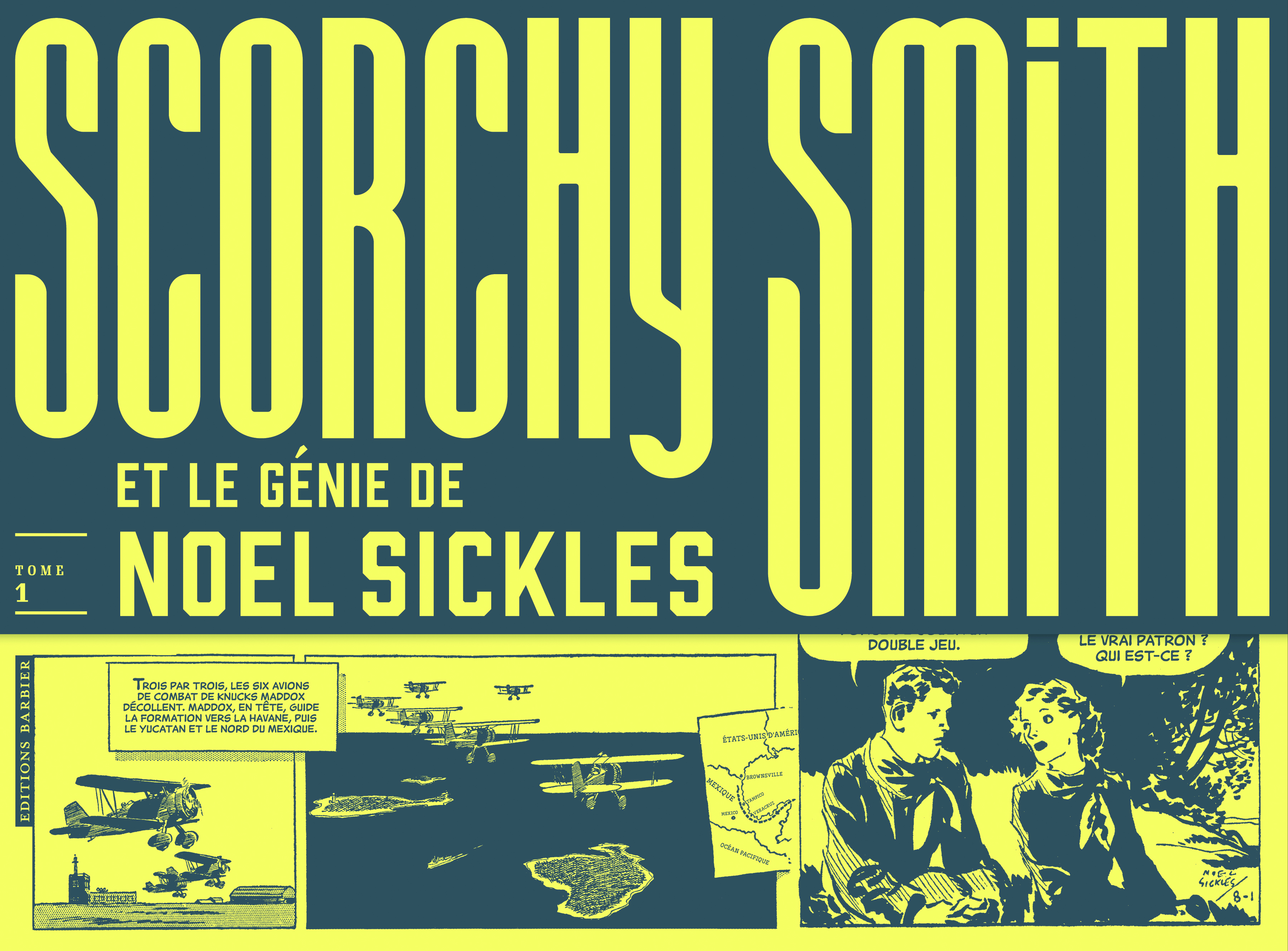 Scorchy Smith et le génie de Noel Sickles - tome 1