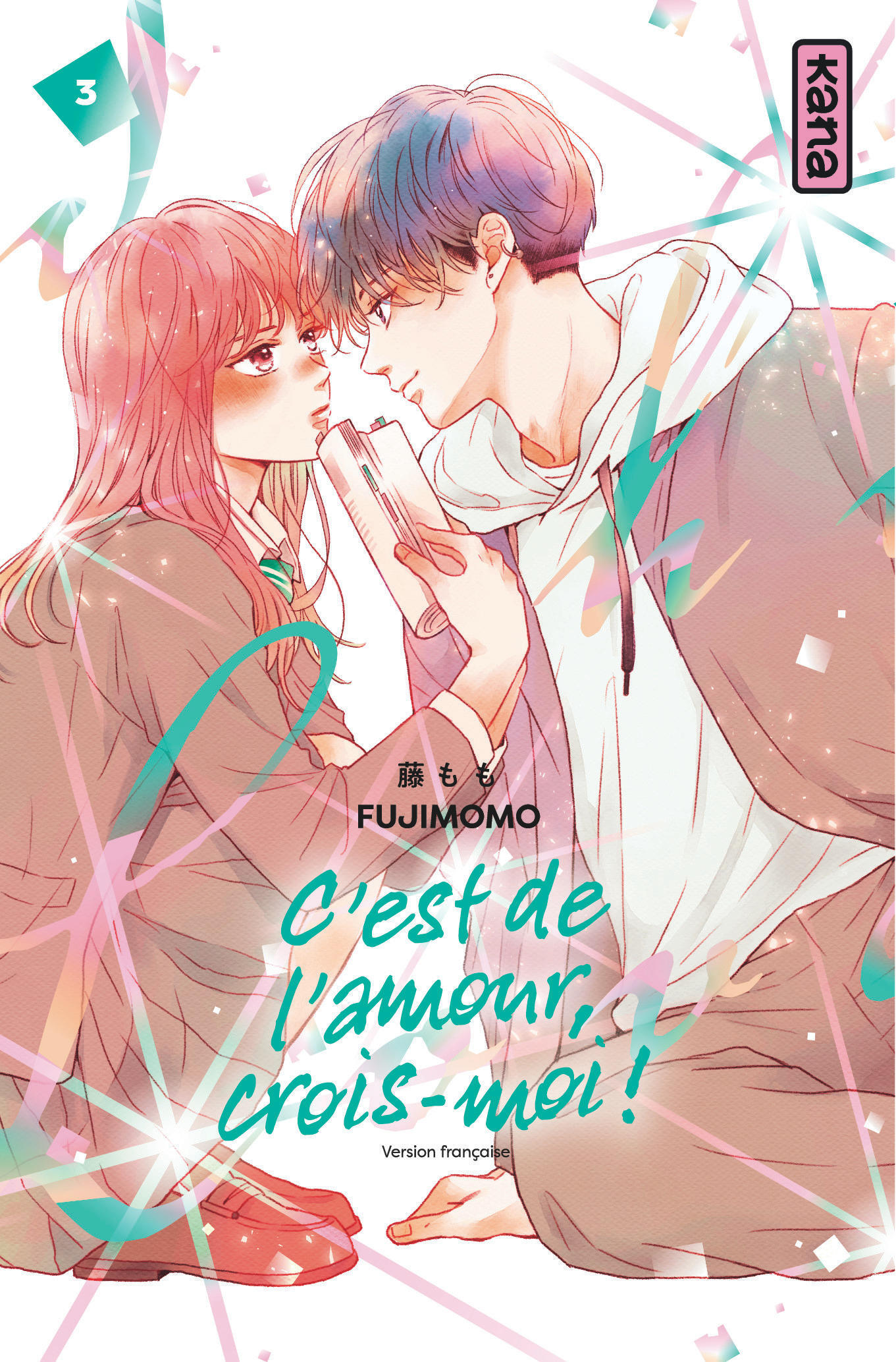 C'est de l'amour, crois-moi !  - Tome 3