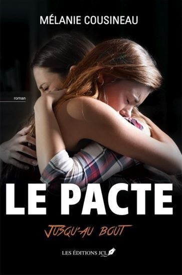 LE PACTE. JUSQU'AU BOUT