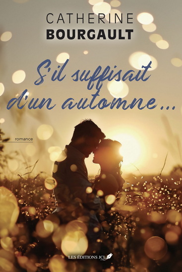 S'IL SUFFISAIT D'UN AUTOMNE...