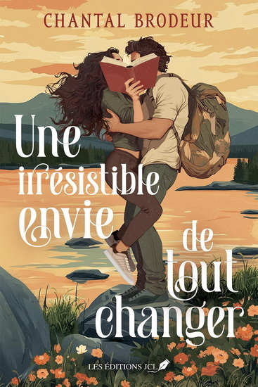 UNE IRRESISTIBLE ENVIE DE TOUT CHANGER