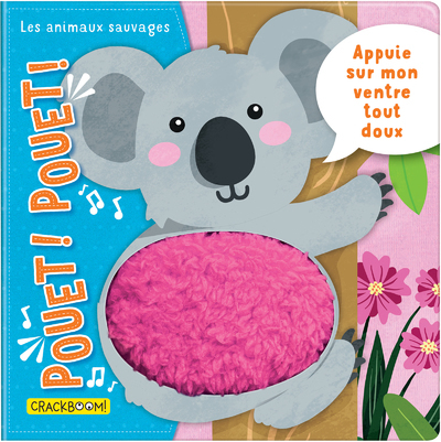 Pouet ! Pouet ! Les animaux sauvages - Appuie sur le ventre des animaux pour les entendre faire Pouët Pouët - Tout-carton dès 6 mois