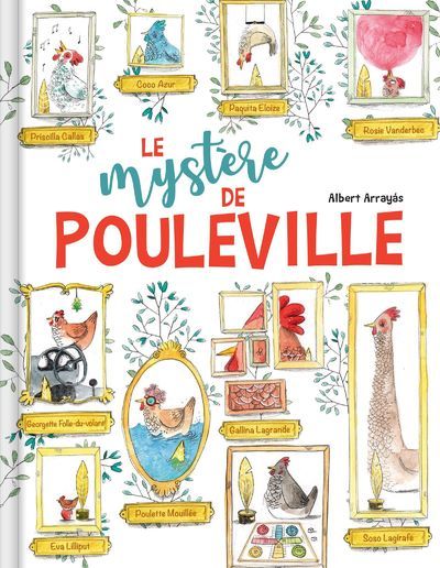 Le mystère de Pouleville - Une enquête sur la disparition de poules pendant un concours. Jusqu'où peut-on aller pour gagner ? A partir de 5 ans