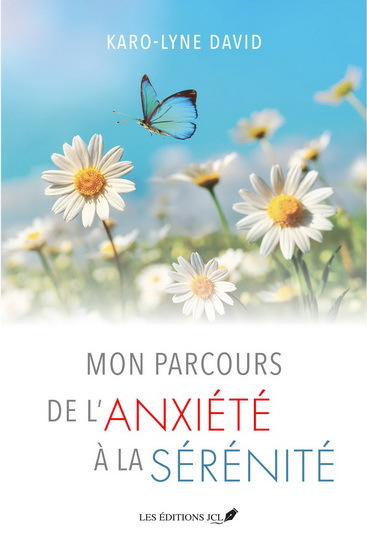 MON PARCOURS DE L'ANXIETE A LA SERENITE