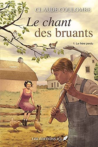 LE CHANT DES BRUANTS V 01 LE FRERE PERDU