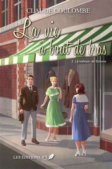 LA VIE A BOUT DE BRAS V 02 LA TRAHISON DE SIMONE