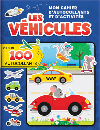 Mon cahier d'autocollants et d'activités - Les véhicules