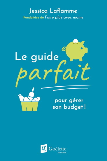 LE GUIDE PARFAIT POUR GERER SON BUDGET