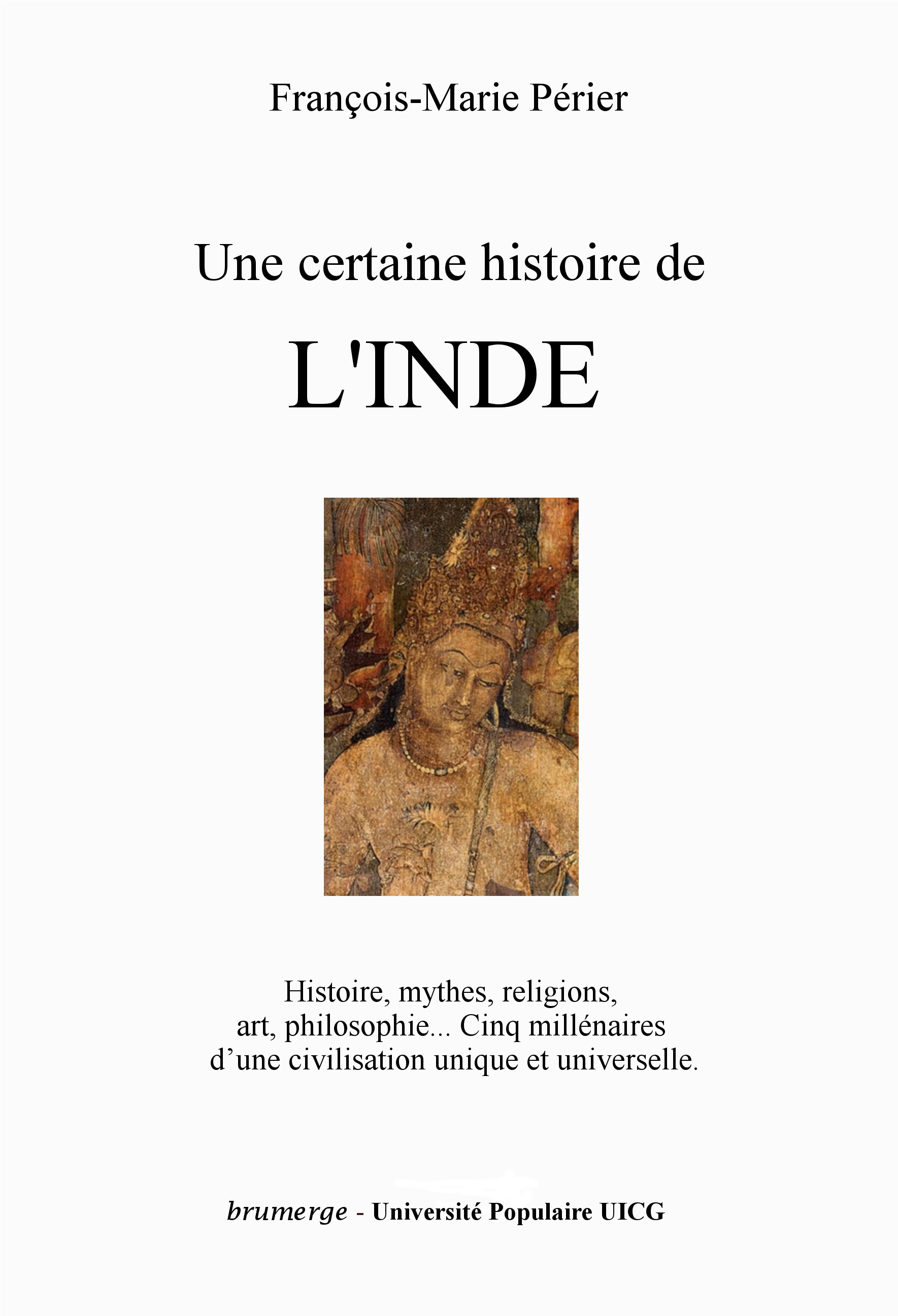 Une certaine histoire de l'Inde