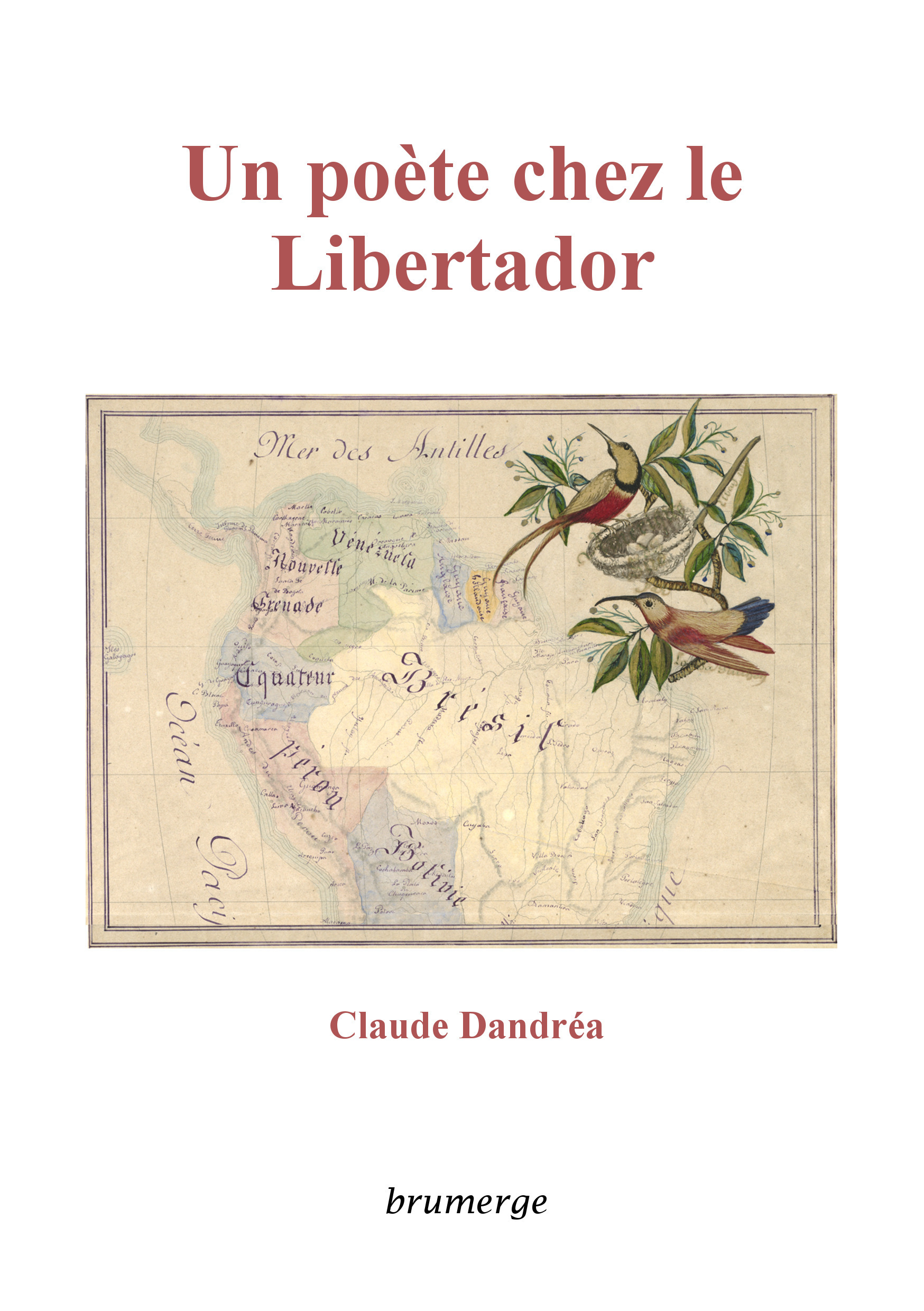 Un poète chez le Libertador