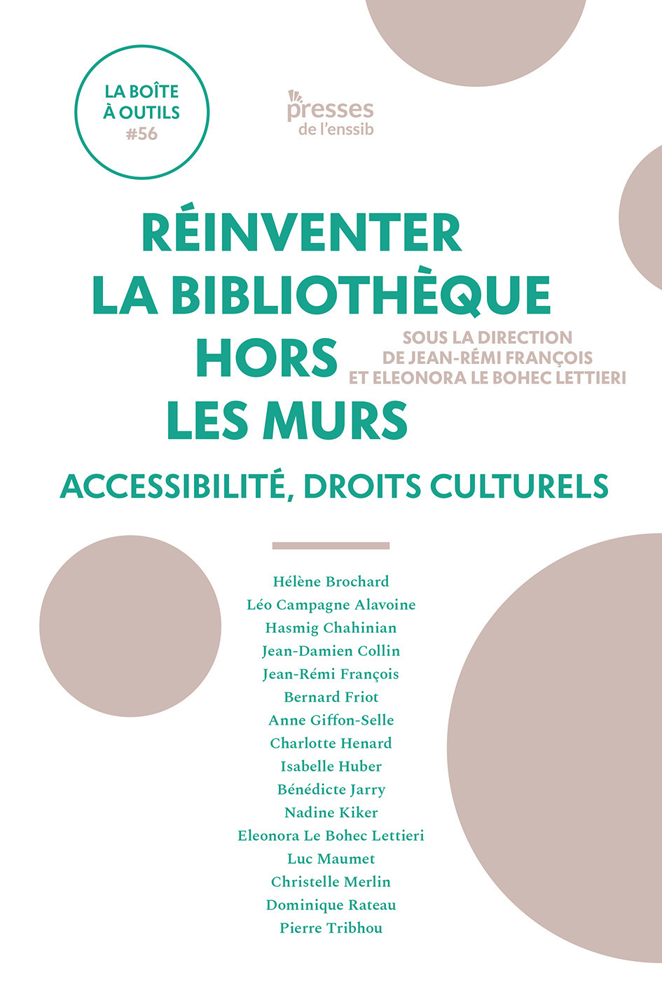 REINVENTER LA BIBLIOTHEQUE HORS LES MURS. ACCESSIBILITE, OUVERTURE SOCIALE, DROITS CULTURELS