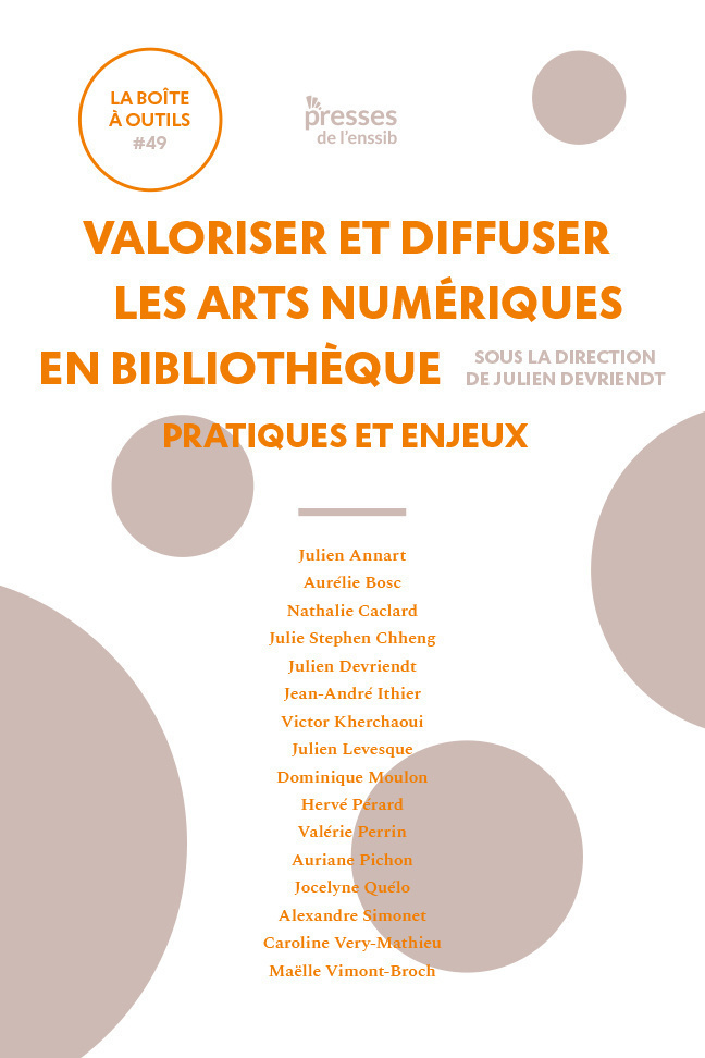 Valoriser et diffuser les arts numériques en bibliothèque - pratiques et enjeux