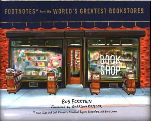 Footnotes from the World's Greatest Bookstores /anglais