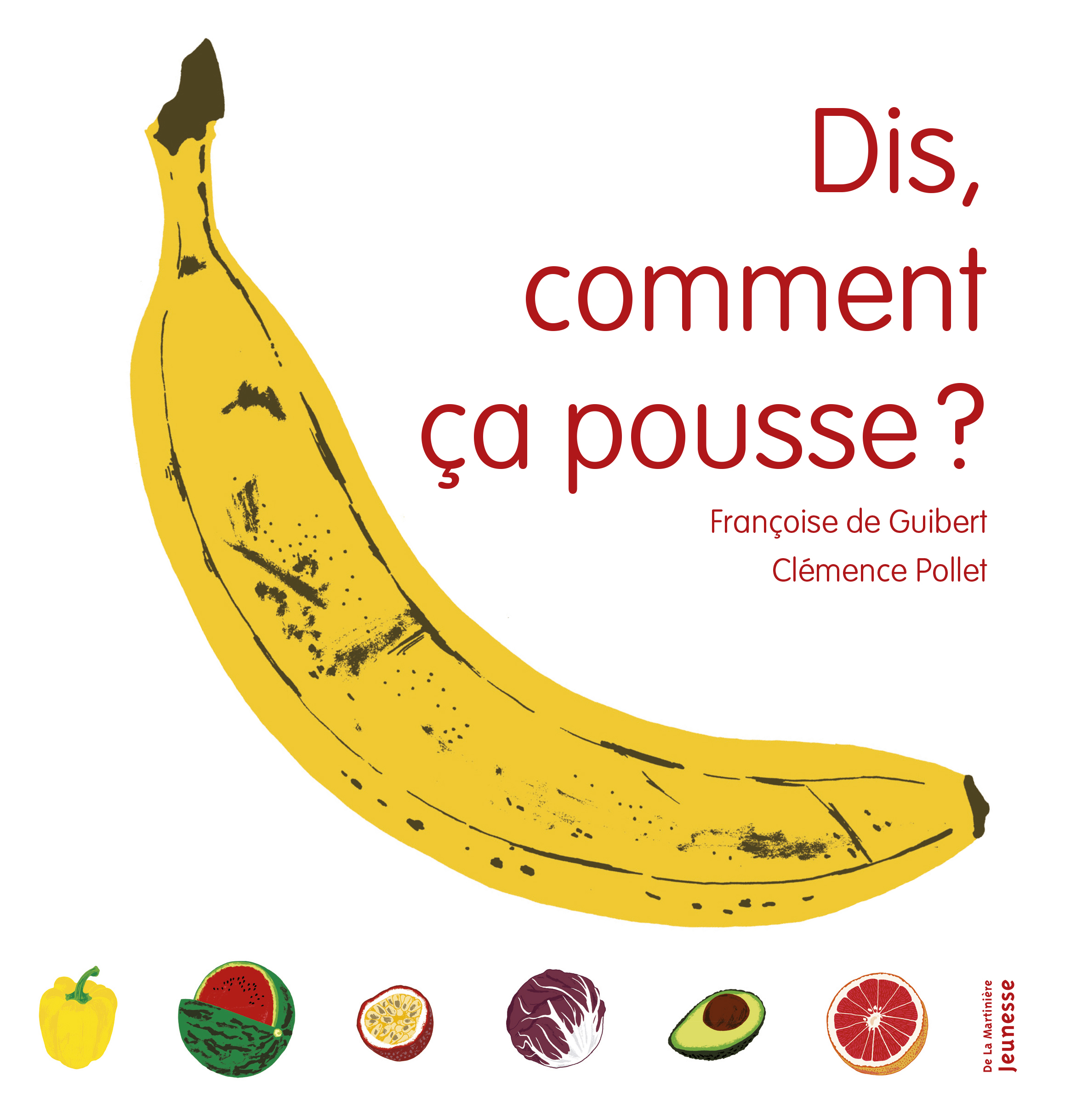 Dis, comment ça pousse ?