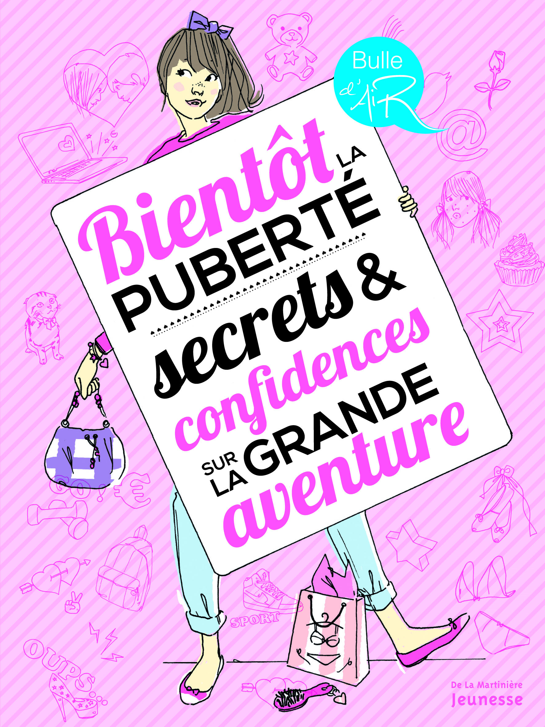 Bientôt la puberté, secrets et confidences sur la grande aventure