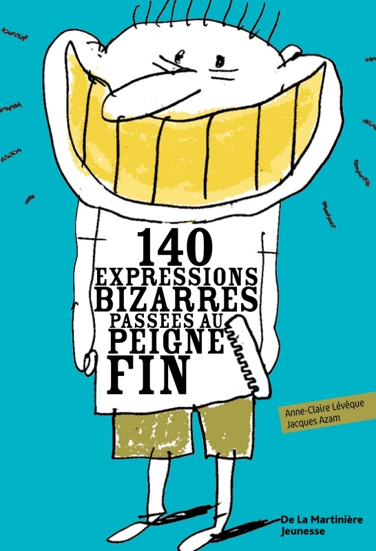 140 expressions bizarres passées au peigne fin
