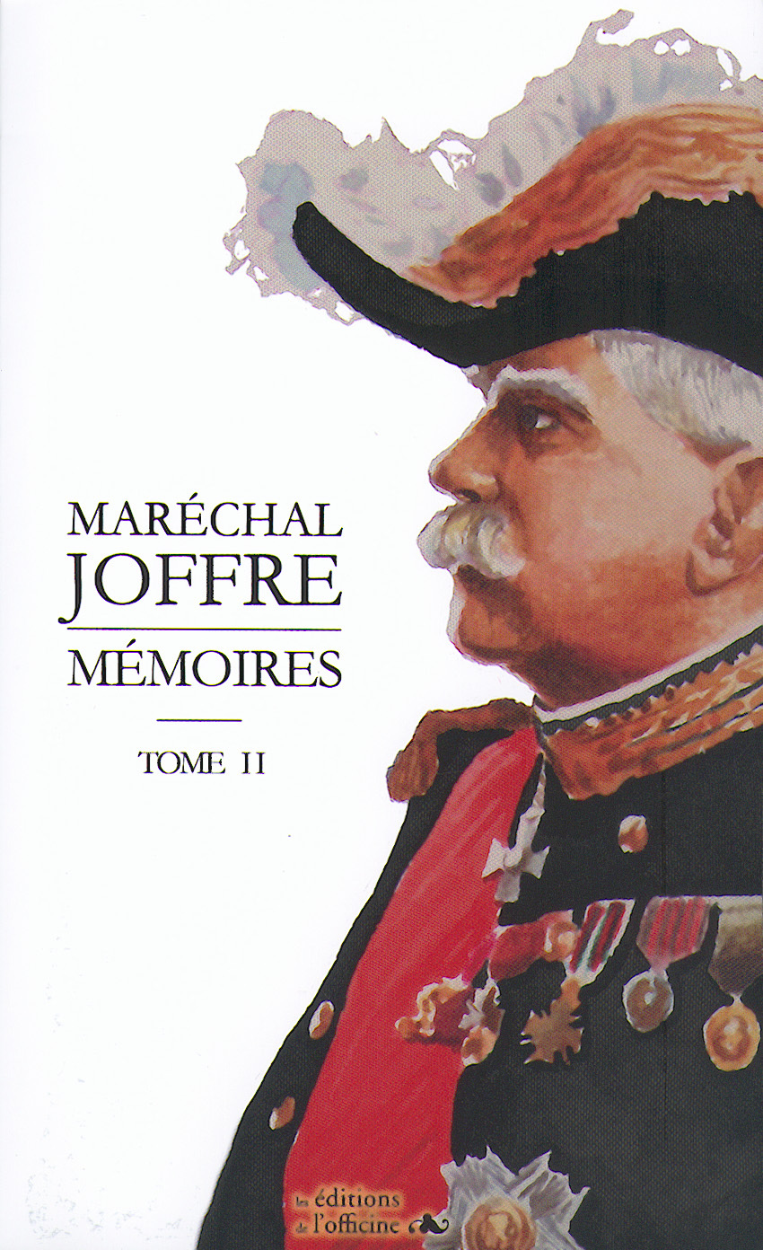 Maréchal JOFFRE - MÉMOIRES - Tome II