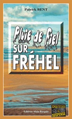 Pluie de fiel sur frehel