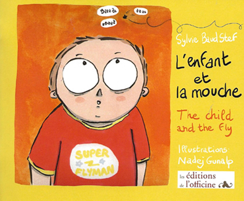 L'enfant et la mouche - The child and the fly (bilingue)