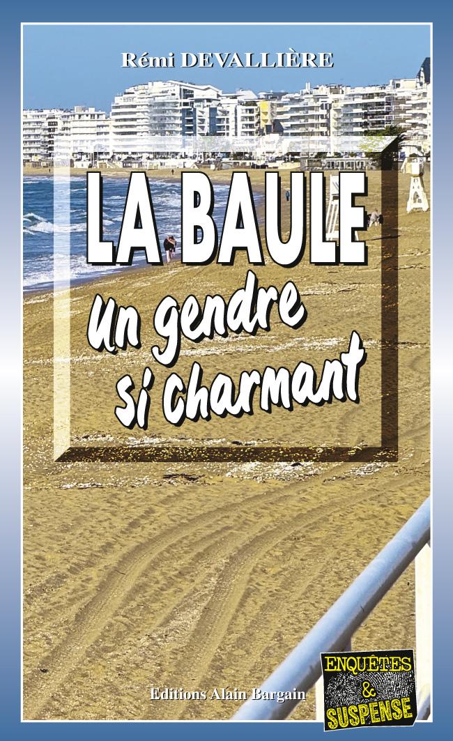 La Baule, un gendre si charmant