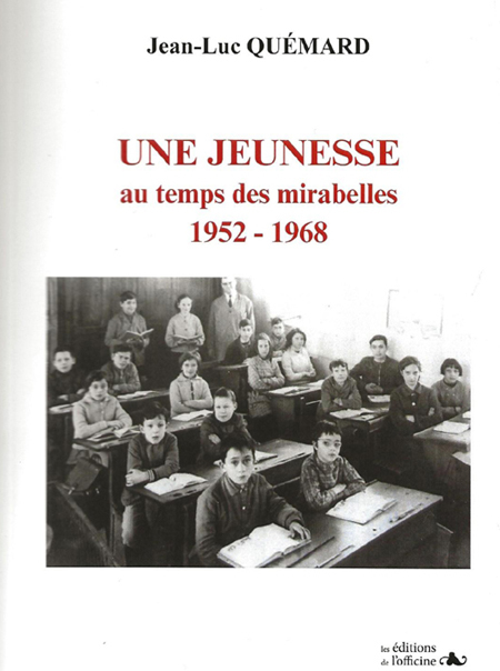 Une jeunesse  au temps des Mirabelles 1952/1968