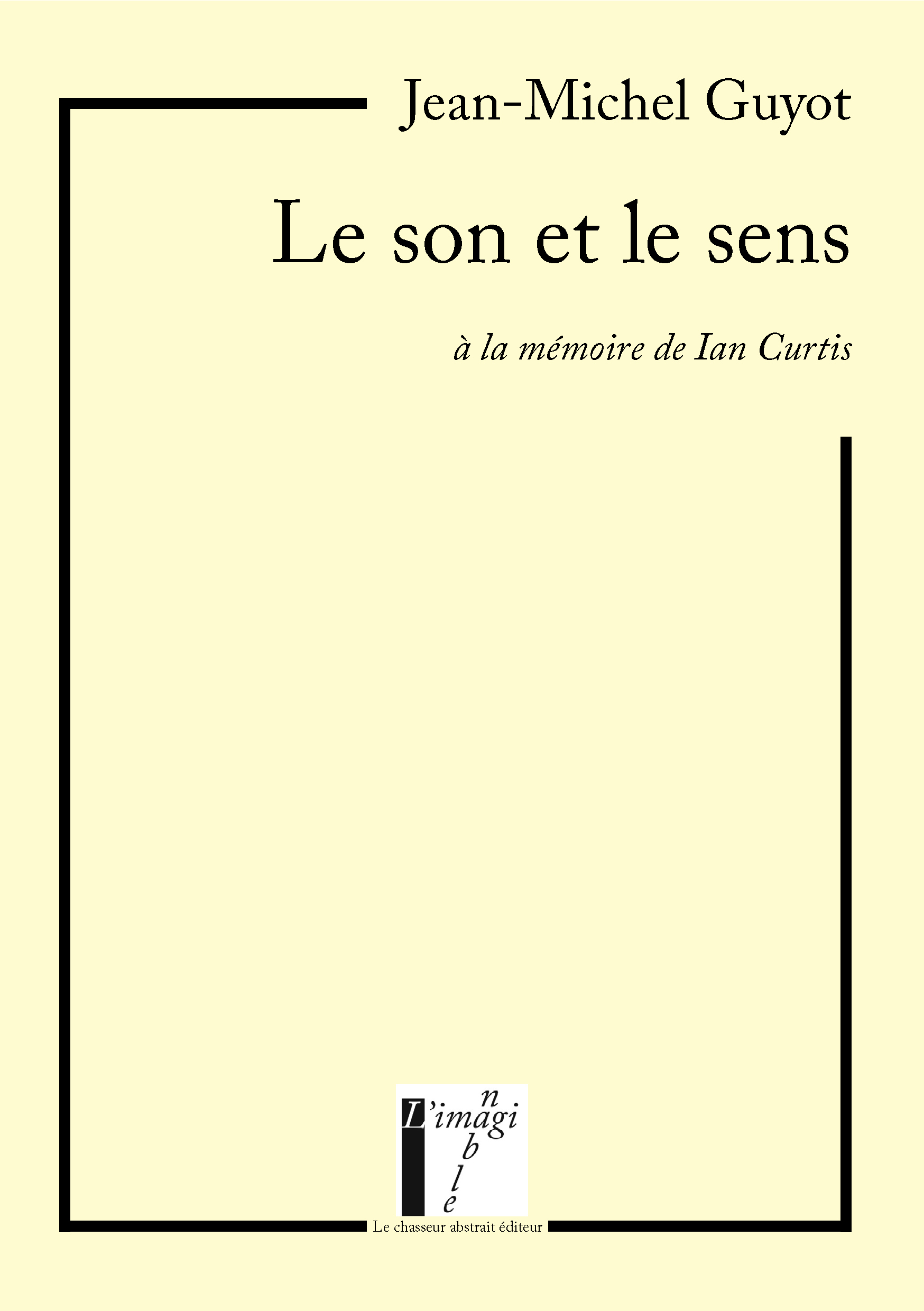 Le son et le sens - à la mémoire de Ian Curtis