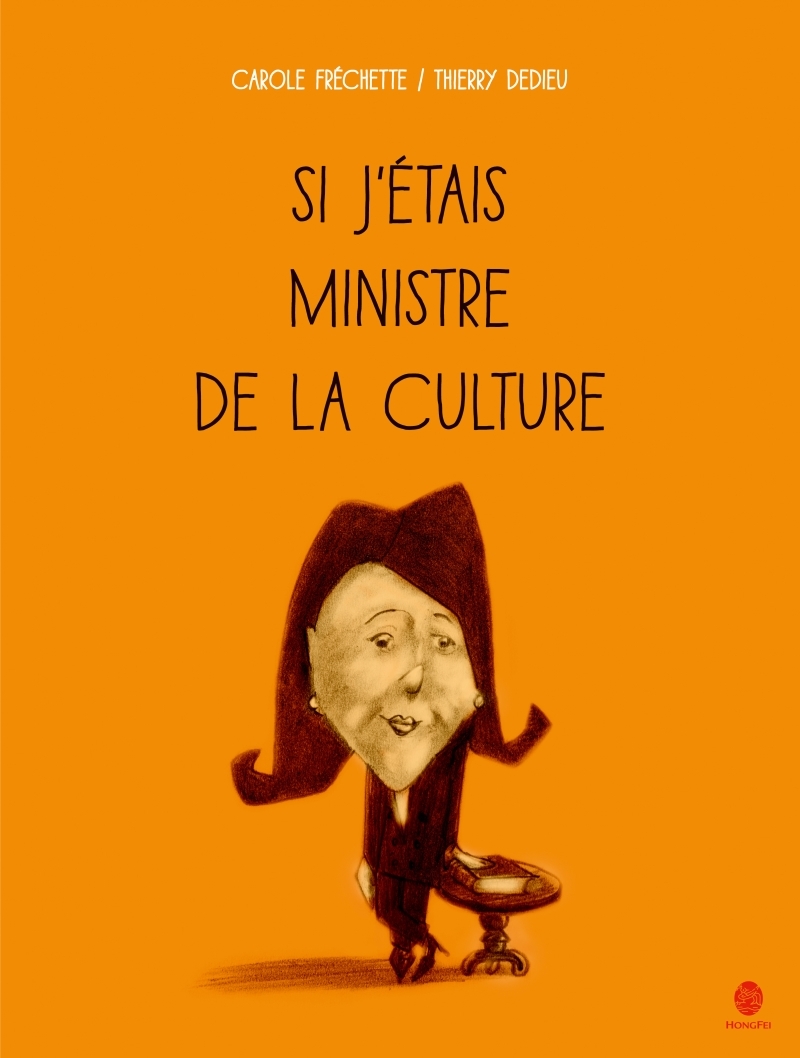 SI J'ETAIS MINISTRE DE LA CULTURE