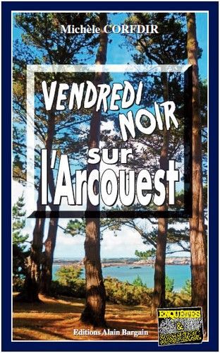 Vendredi noir sur l'arcouest