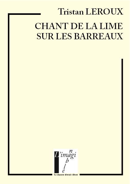 Chant de la lime sur les barreaux