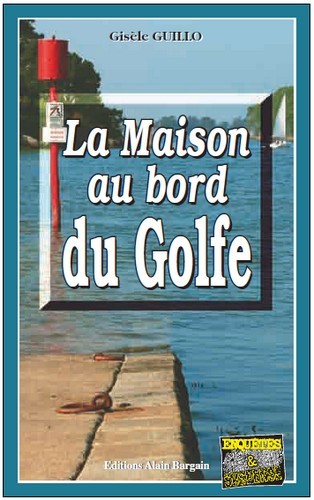 La maison au bord du golfe