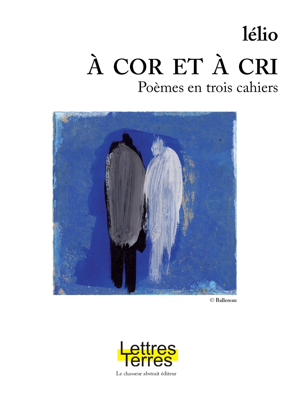 A cor et à cri