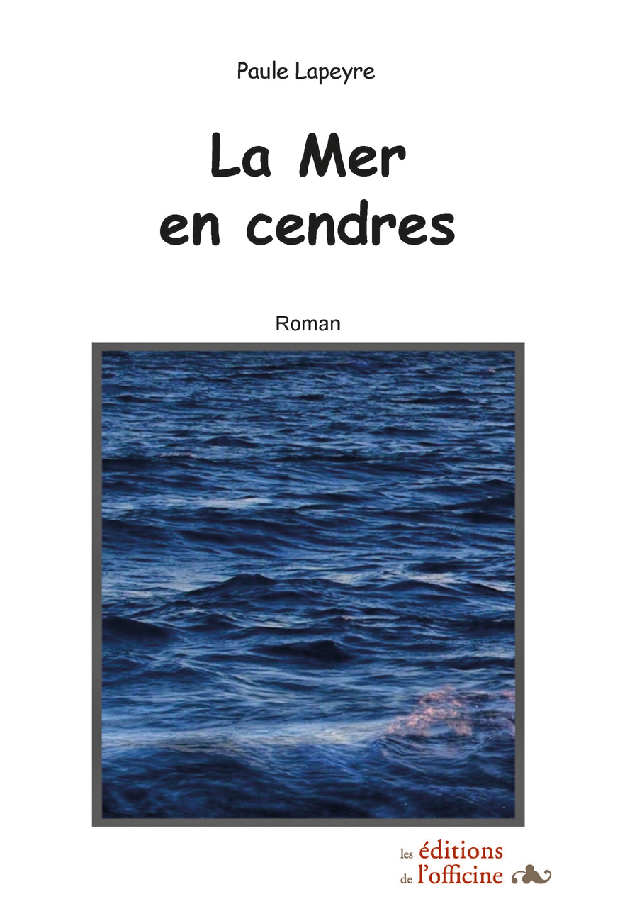La mer en cendres