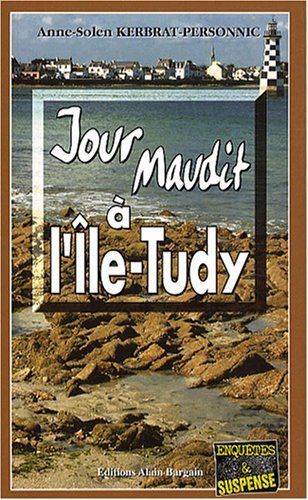 Jour maudit a l'ile-tudy