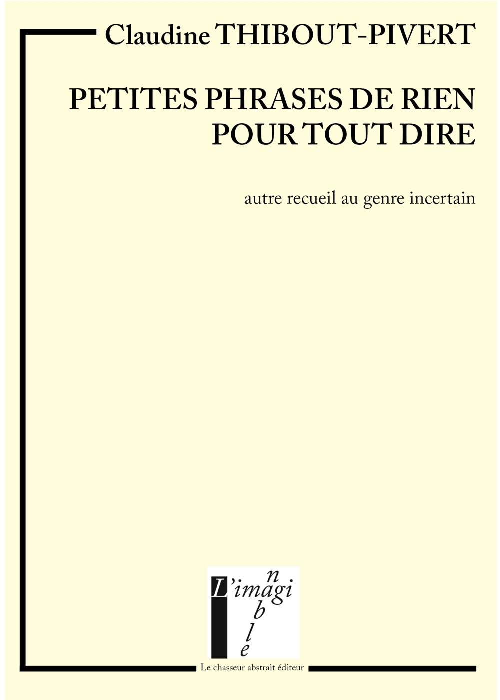 Petites phrases de rien pour t