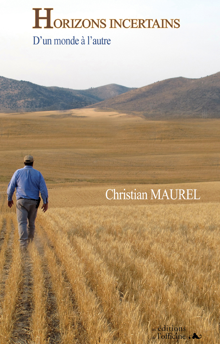 HORIZONS INCERTAINS - D'un monde à l'autre
