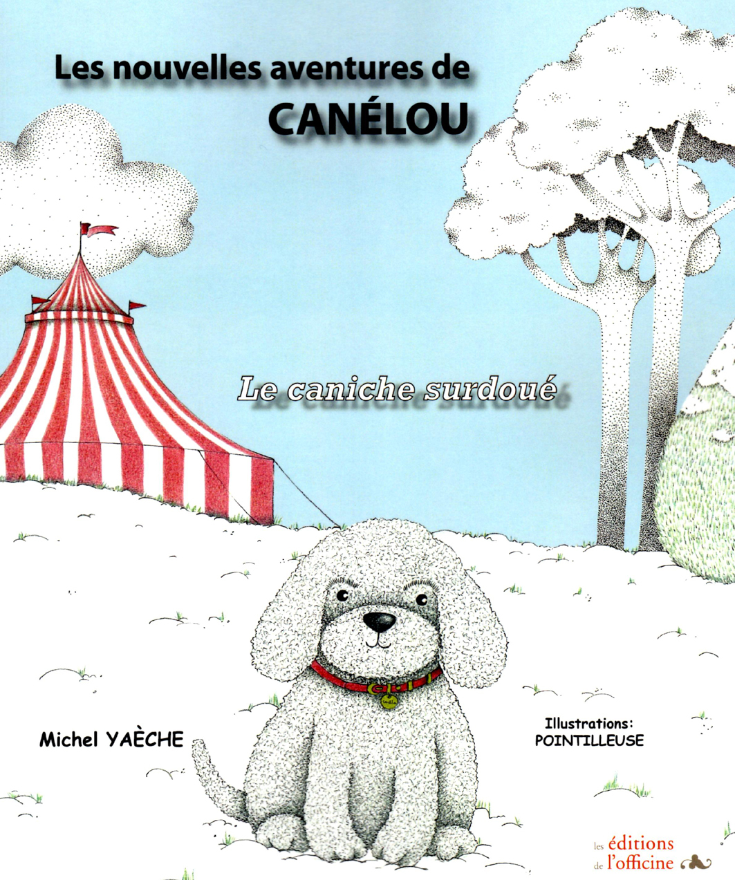 Les nouvelles aventures de CANÉLOU