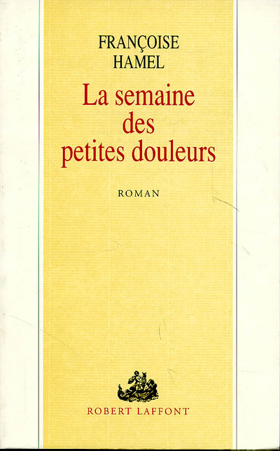 La semaine des petites douleurs