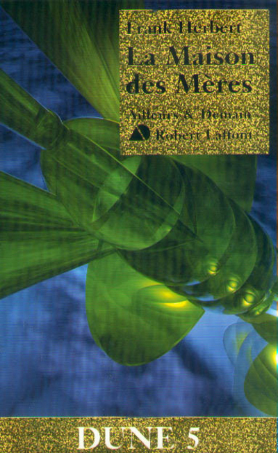 La maison des mères - Dune tome 5 - N.E