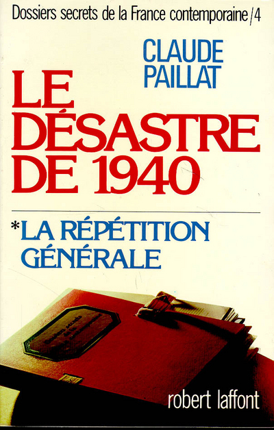 Le désastre de 1940 - tome 4 - 1