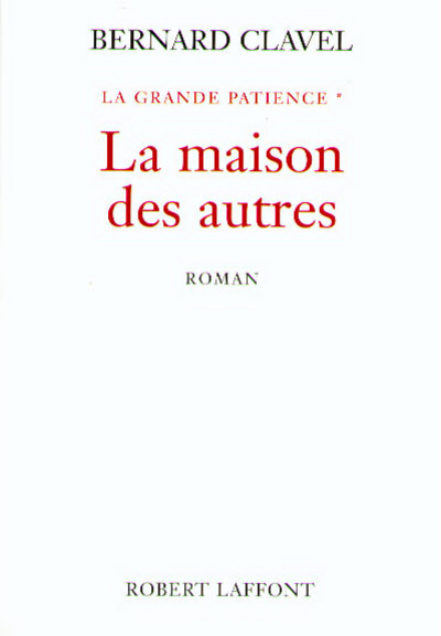 La maison des autres - tome 1 - NE - La Grande Patience