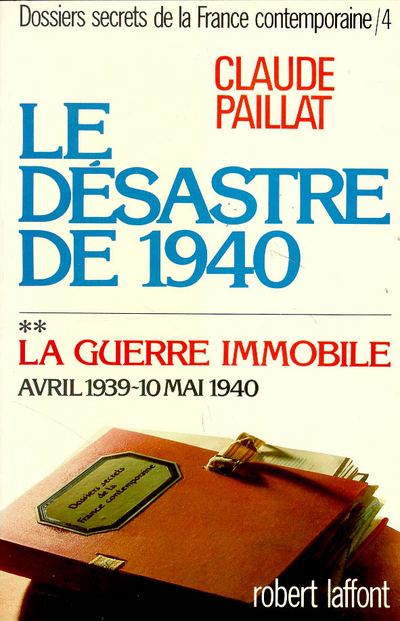 Le désastre de 1940 - tome 4 - 2