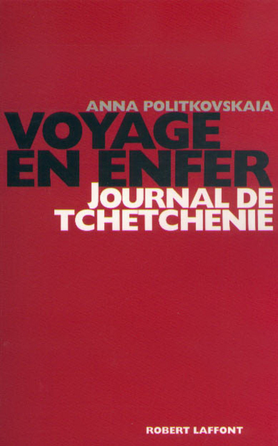 Voyage en enfer - Journal de Tchéchénie